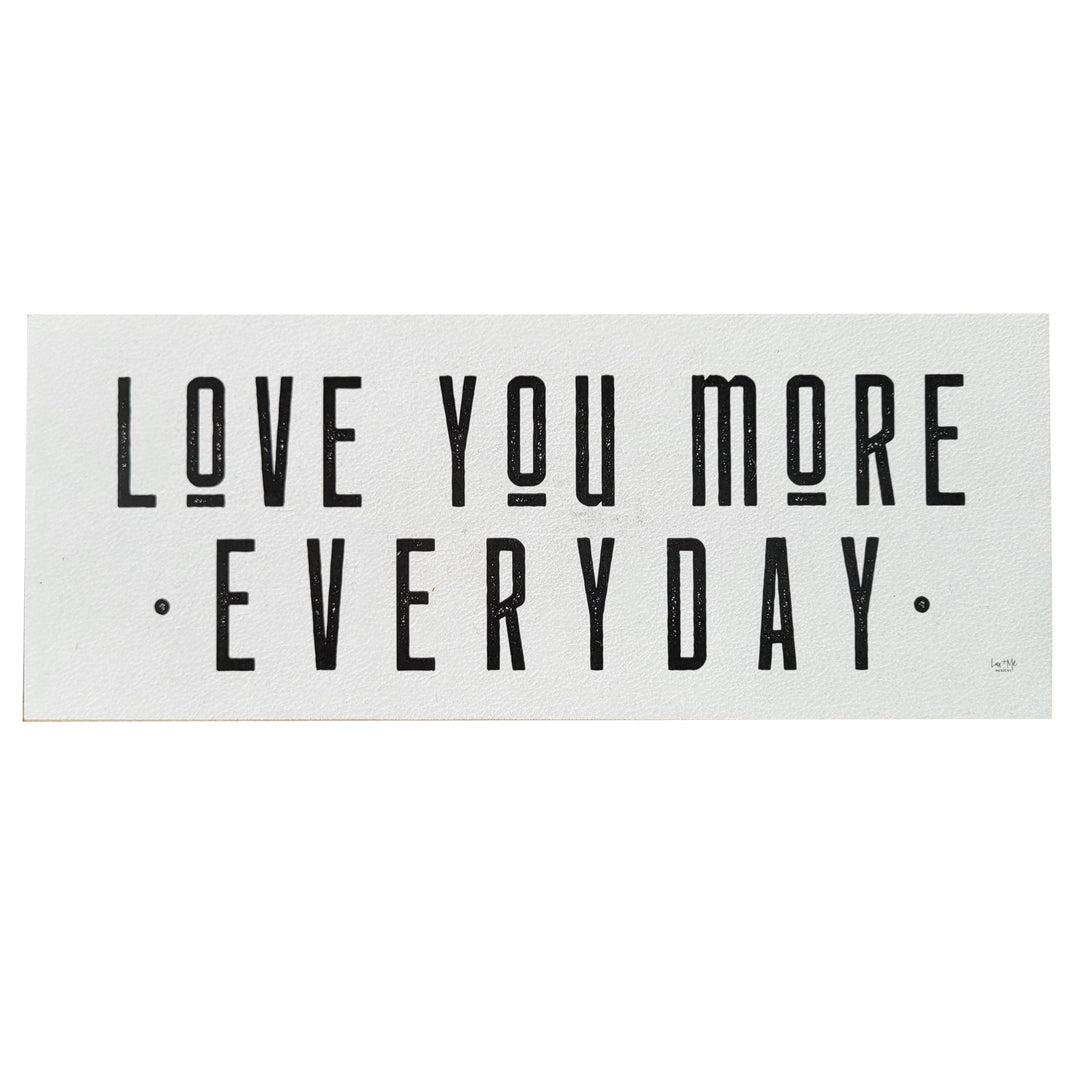 Print Block - Love you more everyday