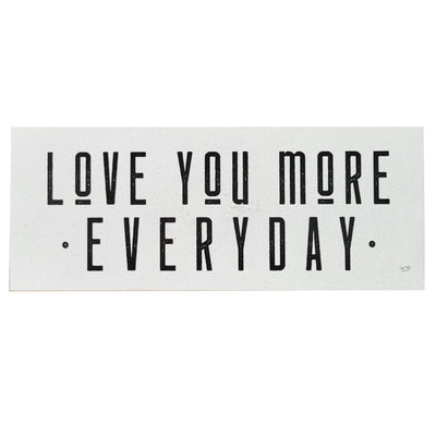 Print Block - Love you more everyday