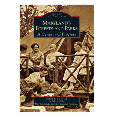 Maryland's Forests and Parks: A Century of Progress Book