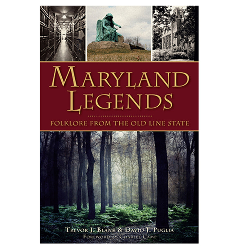 Maryland Legends: Folklore from the Old Line State Book