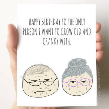 Grow Old & Cranky Birthday Card